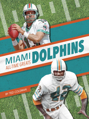 cover image of Miami Dolphins All-Time Greats